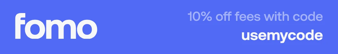 Fomo invite card: 10% off fees with code usemycode